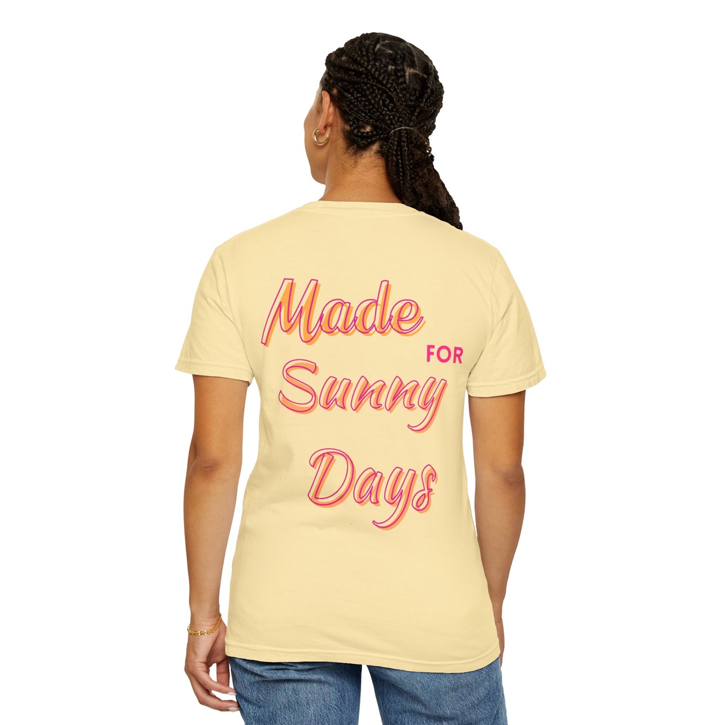"Made for Sunny Days" T-Shirt l Casual Summer Tee