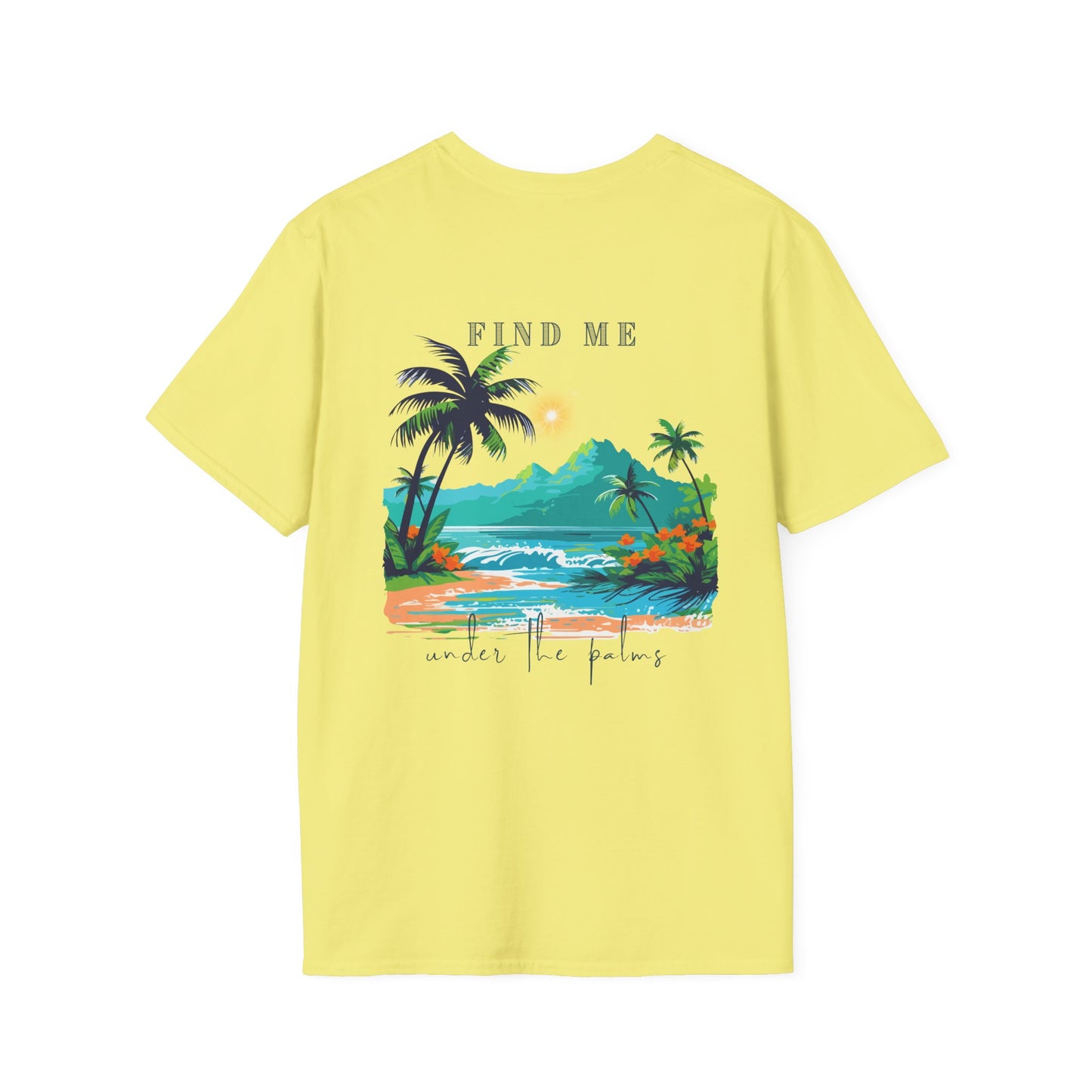 "Find Me Under the Palms" Vibes T-Shirt | Casual Wear, Beach Apparel