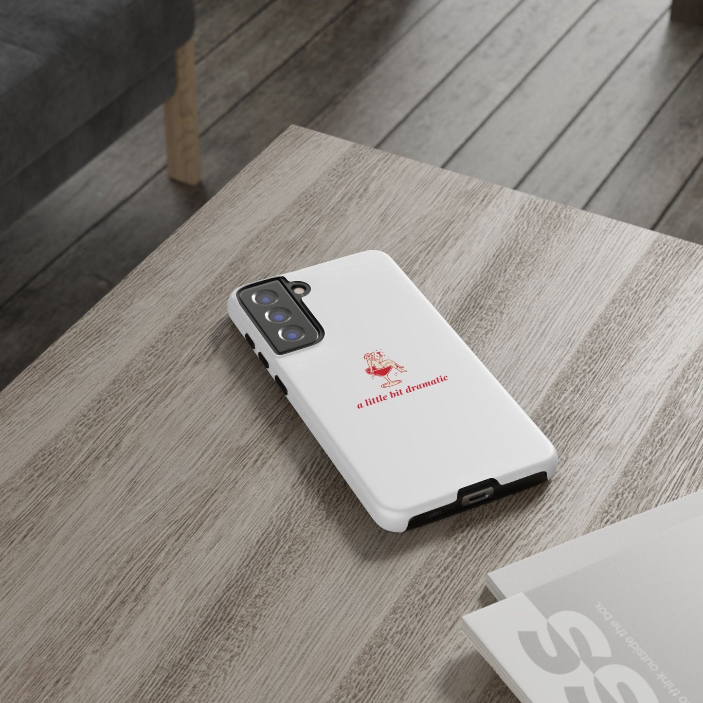 SAMSUNG "A little bit dramatic" Dramatic Tough Phone Case