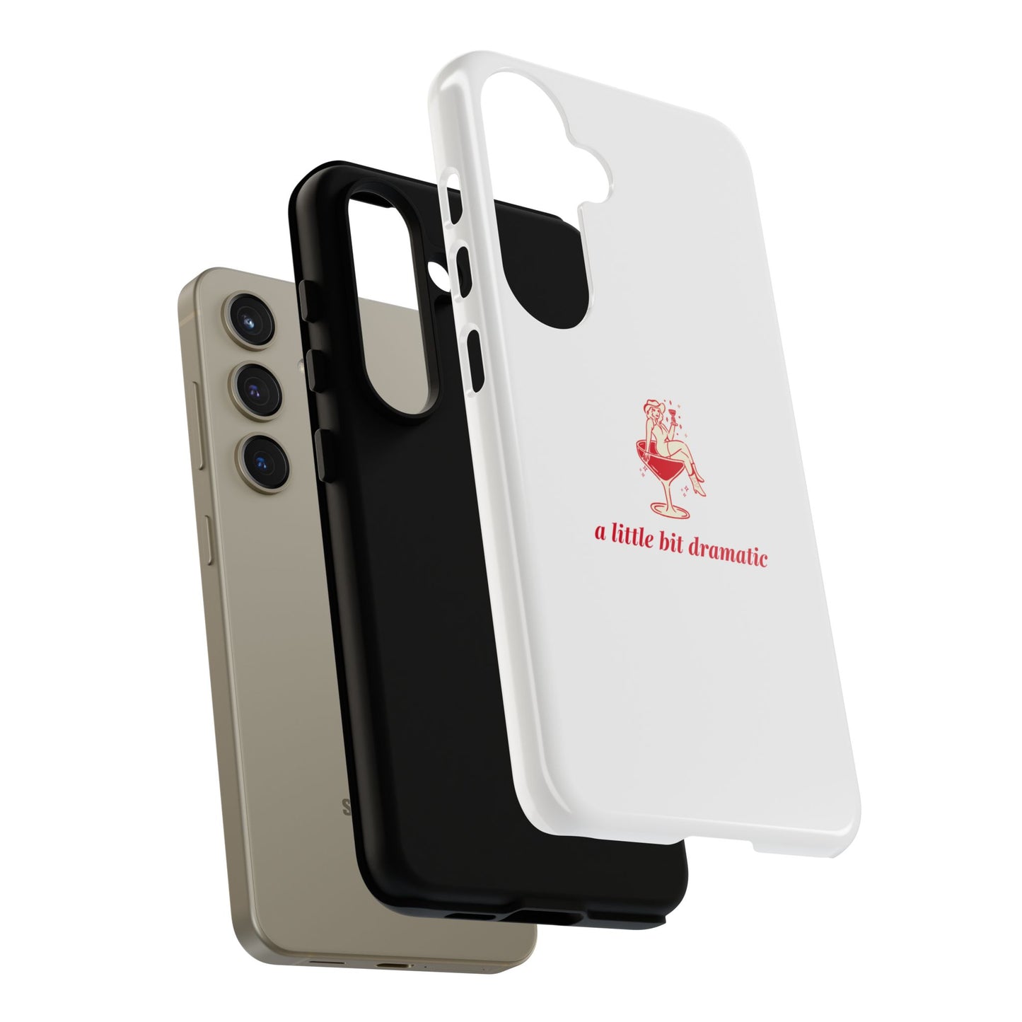 SAMSUNG "A little bit dramatic" Dramatic Tough Phone Case