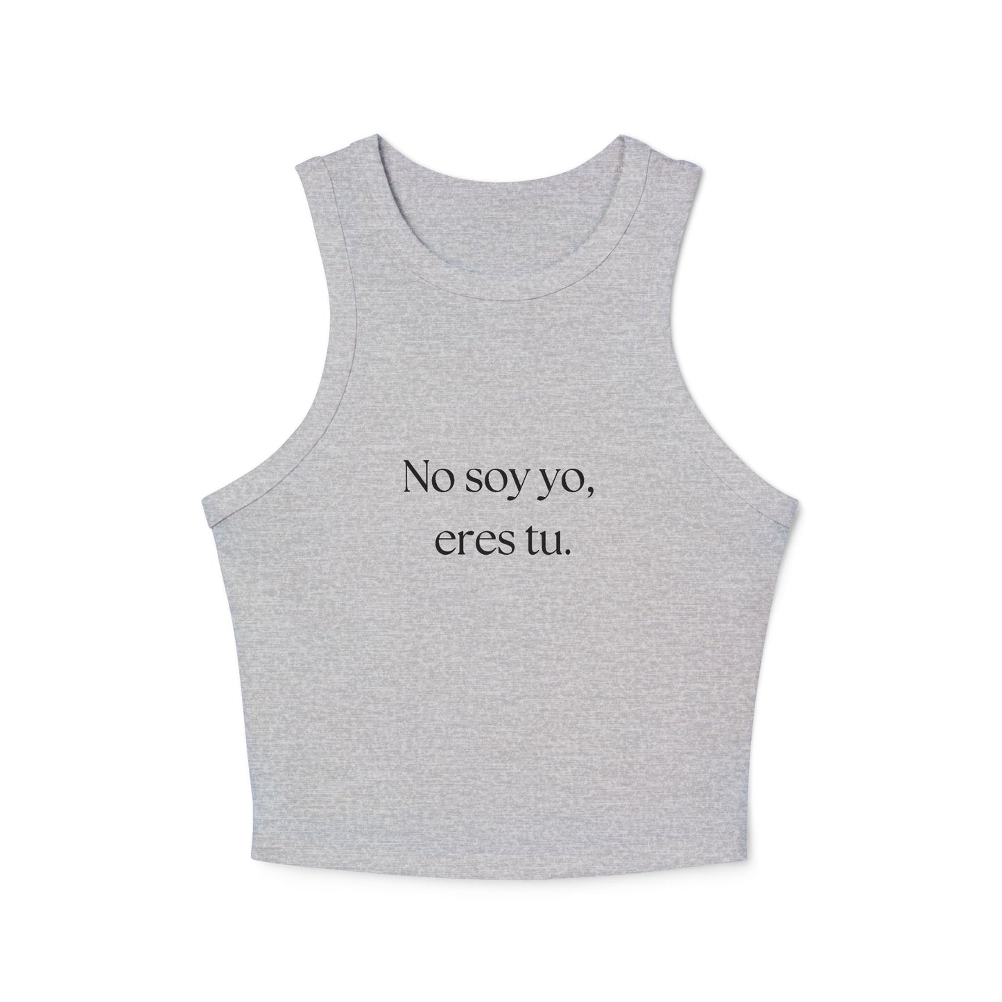 "No soy yo, eres tú" - Camiseta de Tirantes Elegante de Microcanalé para Mujer