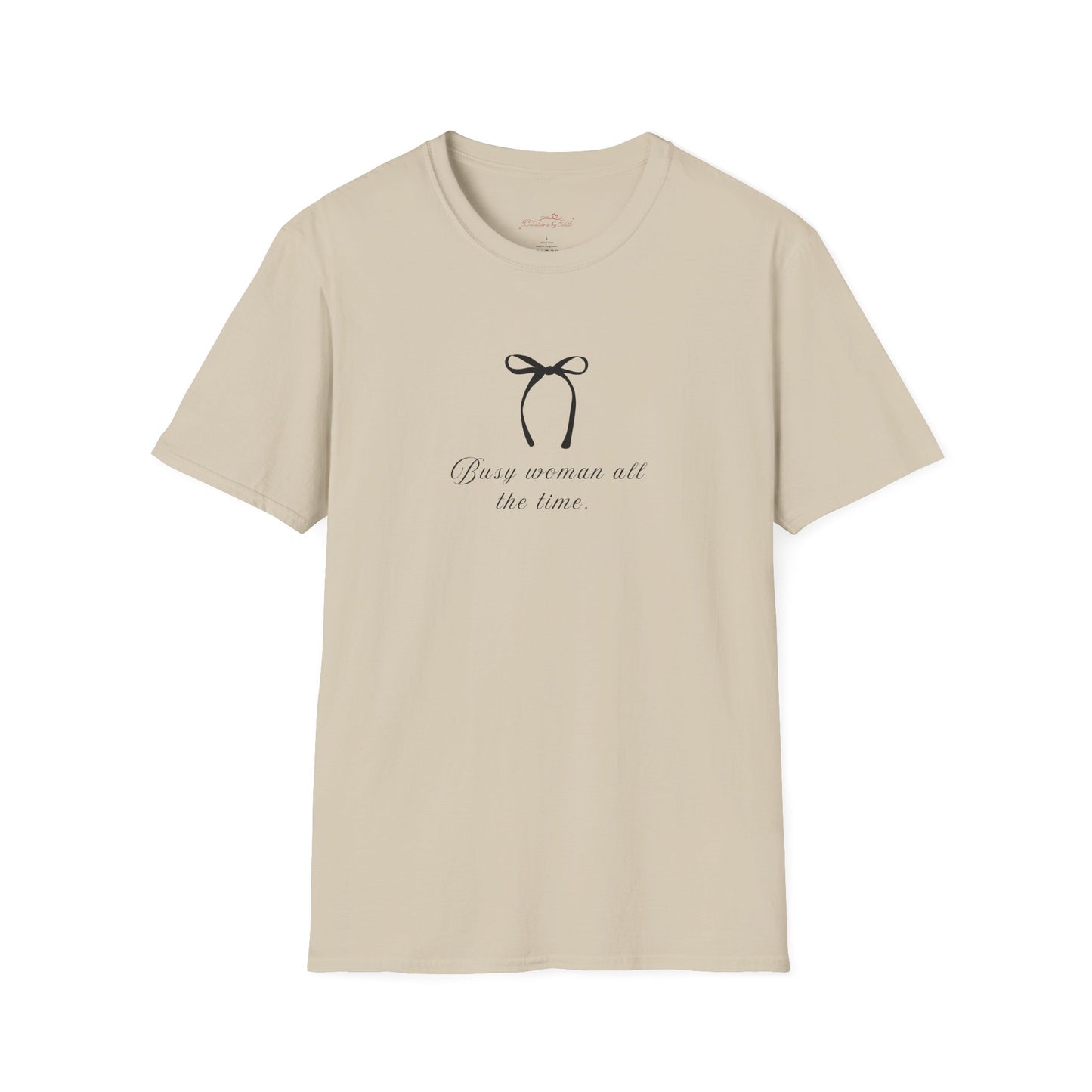 Busy Woman Casual T-Shirt - Unisex Softstyle Tee