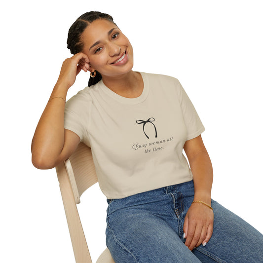 Busy Woman Casual T-Shirt - Unisex Softstyle Tee