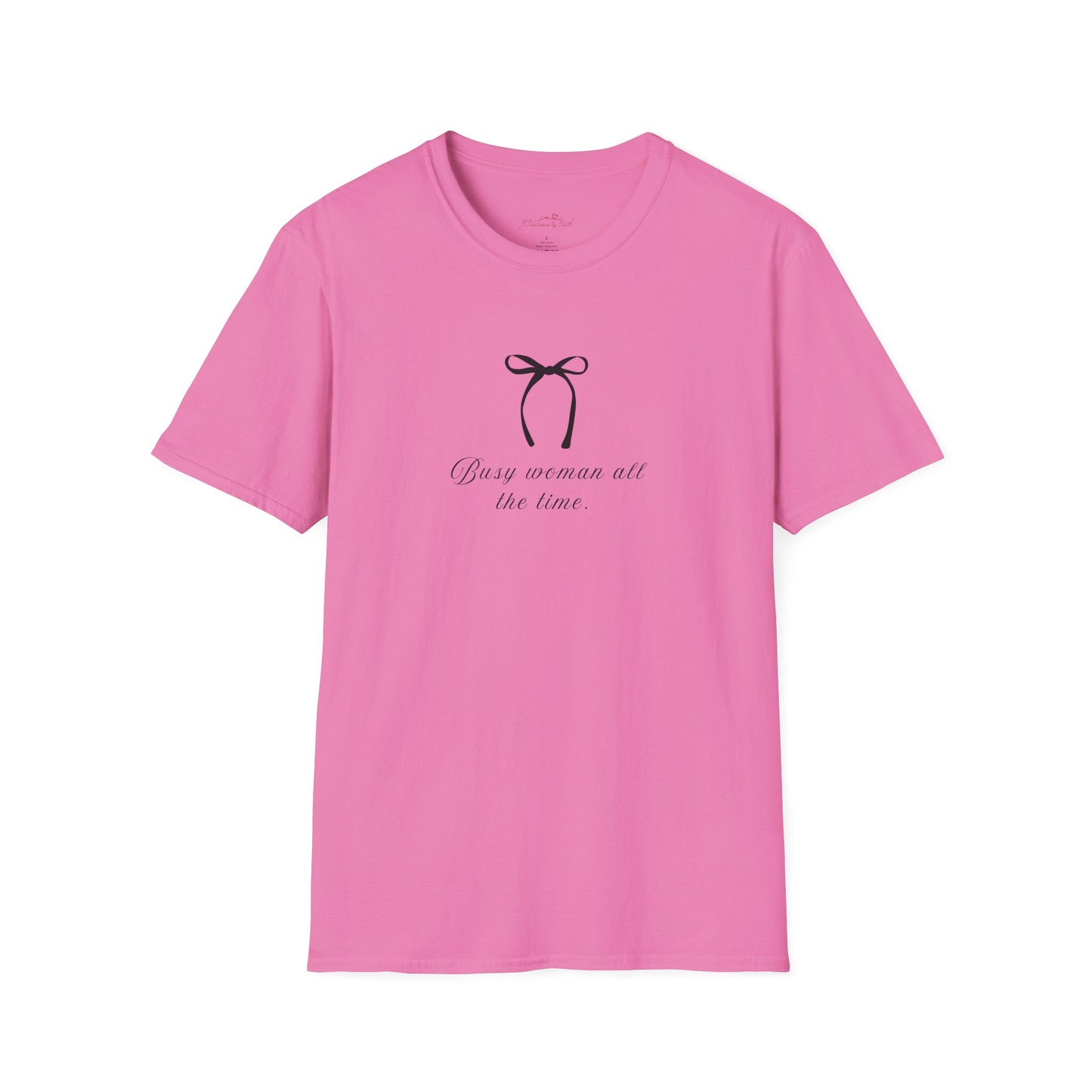 Busy Woman Casual T-Shirt - Unisex Softstyle Tee