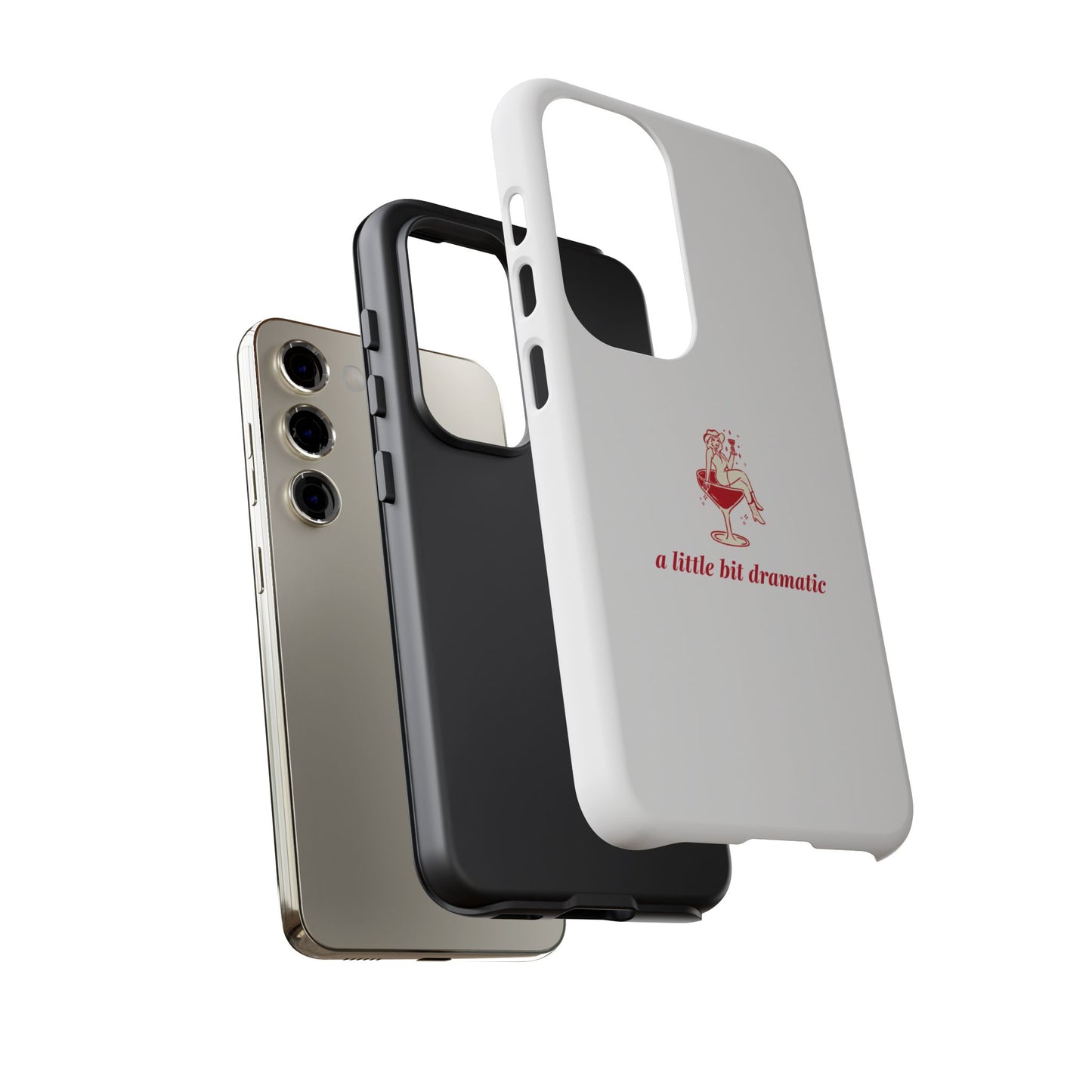 SAMSUNG "A little bit dramatic" Dramatic Tough Phone Case