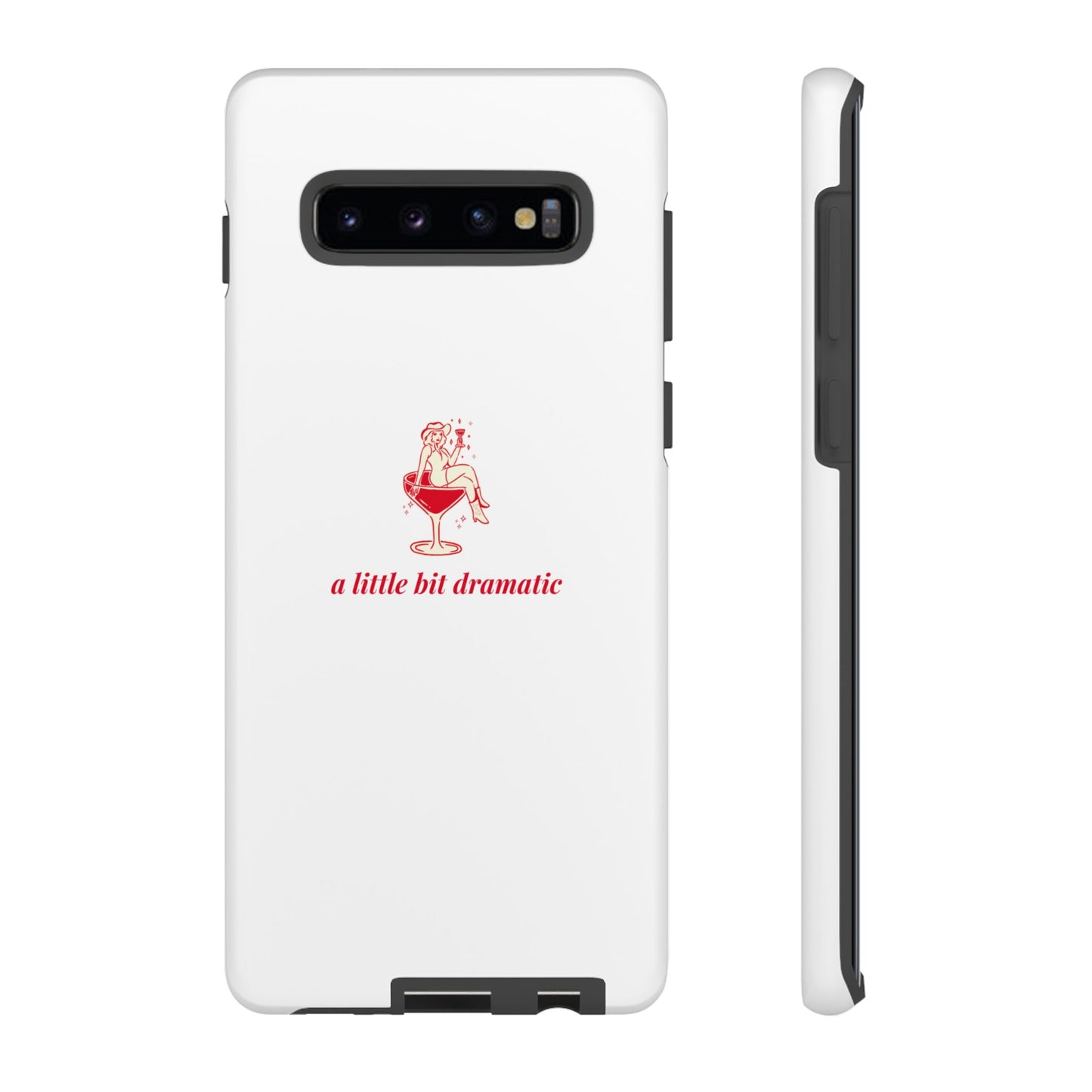 SAMSUNG "A little bit dramatic" Dramatic Tough Phone Case