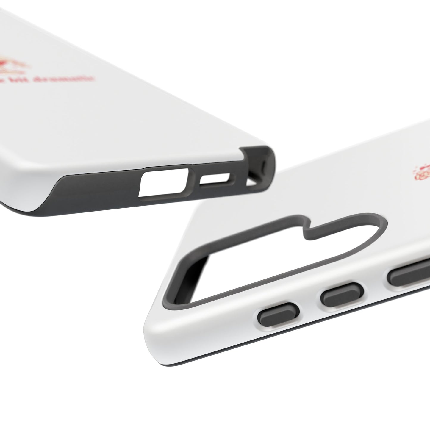SAMSUNG "A little bit dramatic" Dramatic Tough Phone Case