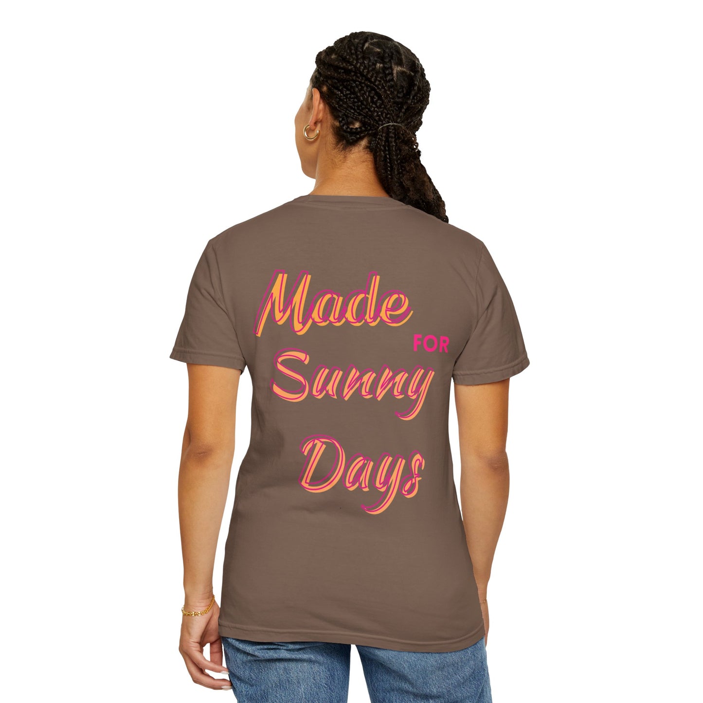 "Made for Sunny Days" T-Shirt l Casual Summer Tee