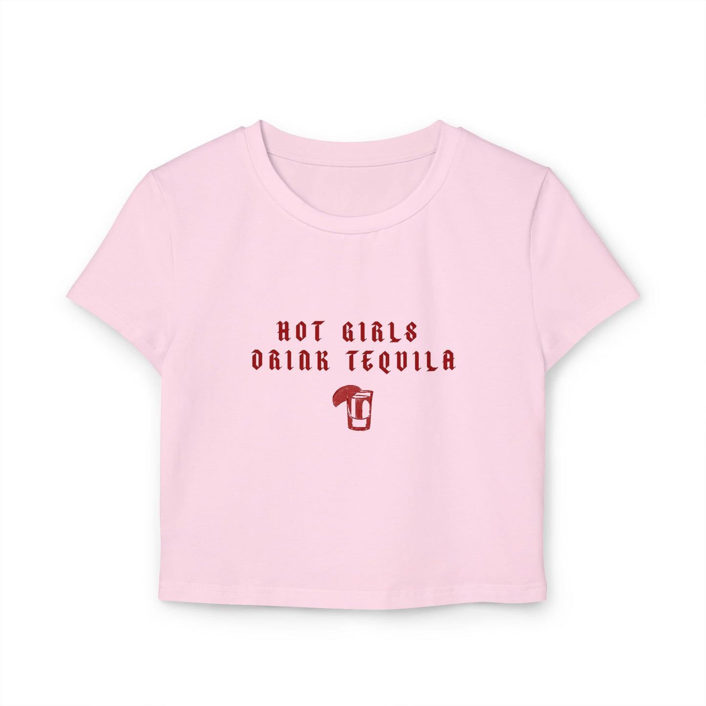 Hot Girls Drink Tequila Baby Tee - Trendy Cropped Top for Fun Nights Out
