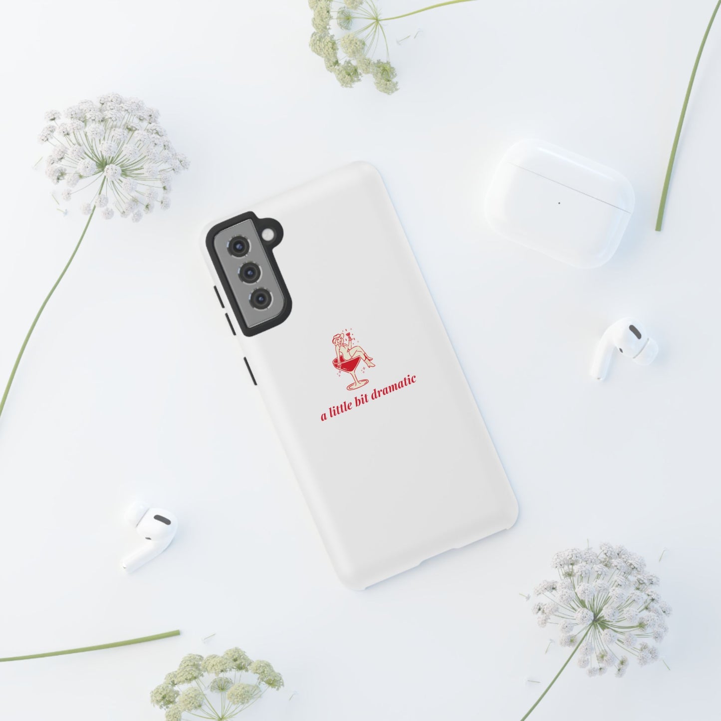 SAMSUNG "A little bit dramatic" Dramatic Tough Phone Case