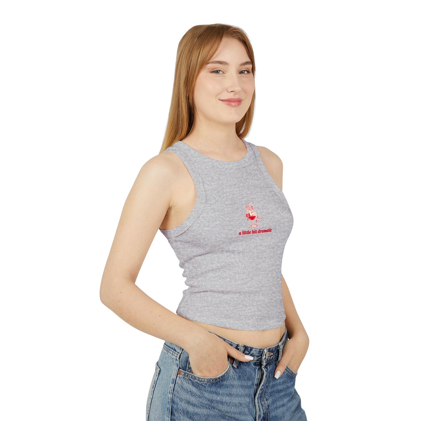 "A Little Bit Dramatic" - Cute Women's Micro Rib Racer Tank Top