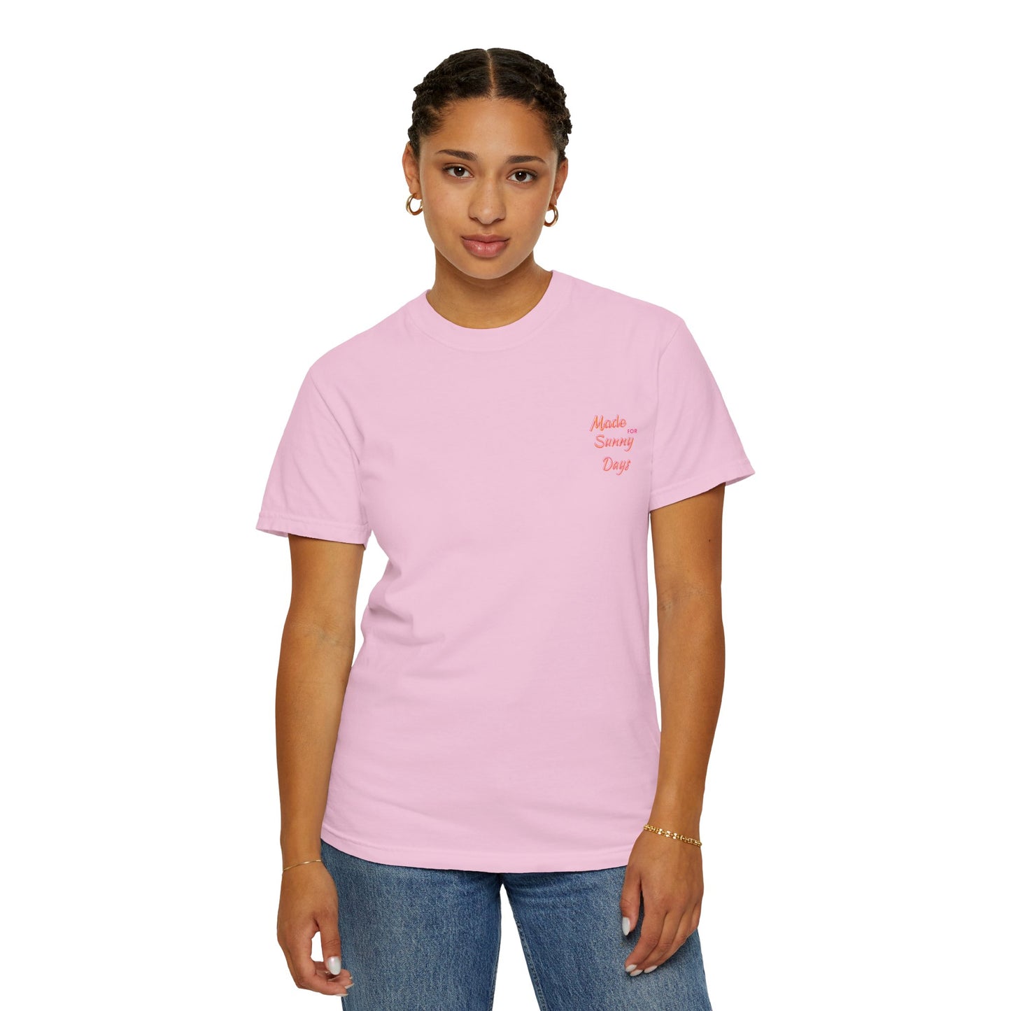 "Made for Sunny Days" T-Shirt l Casual Summer Tee