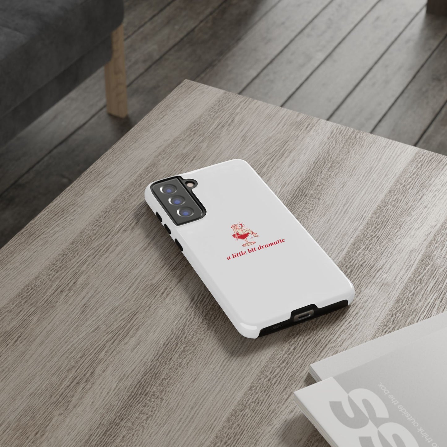 SAMSUNG "A little bit dramatic" Dramatic Tough Phone Case
