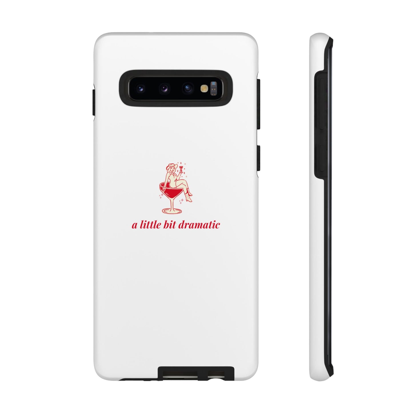 SAMSUNG "A little bit dramatic" Dramatic Tough Phone Case