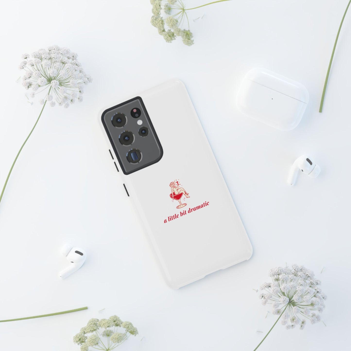 SAMSUNG "A little bit dramatic" Dramatic Tough Phone Case