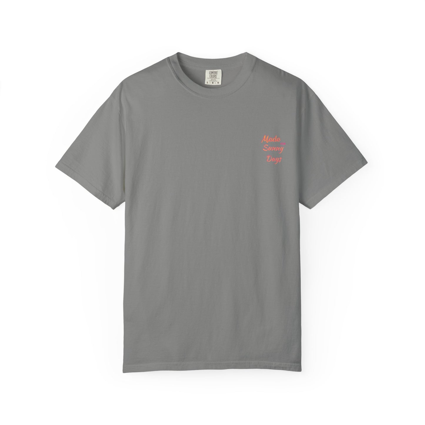 "Made for Sunny Days" T-Shirt l Casual Summer Tee