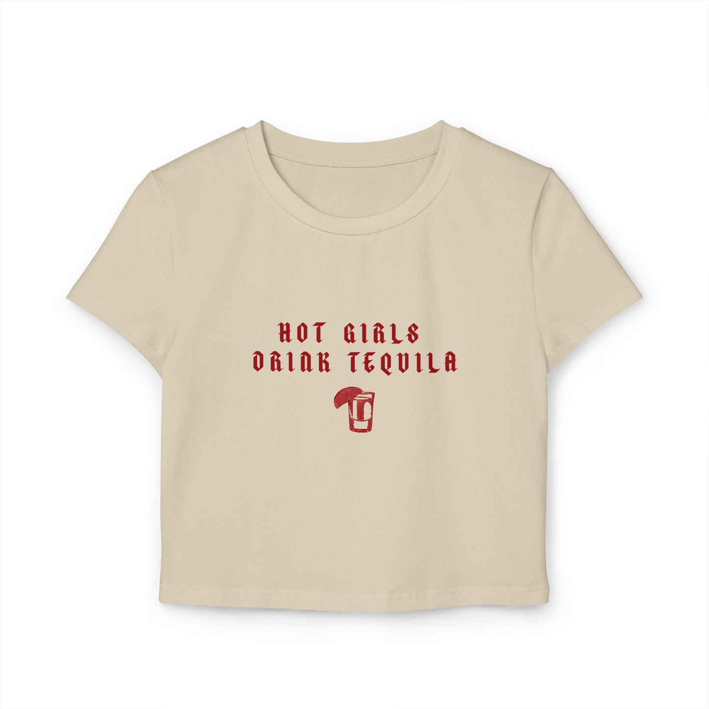 Hot Girls Drink Tequila Baby Tee - Trendy Cropped Top for Fun Nights Out