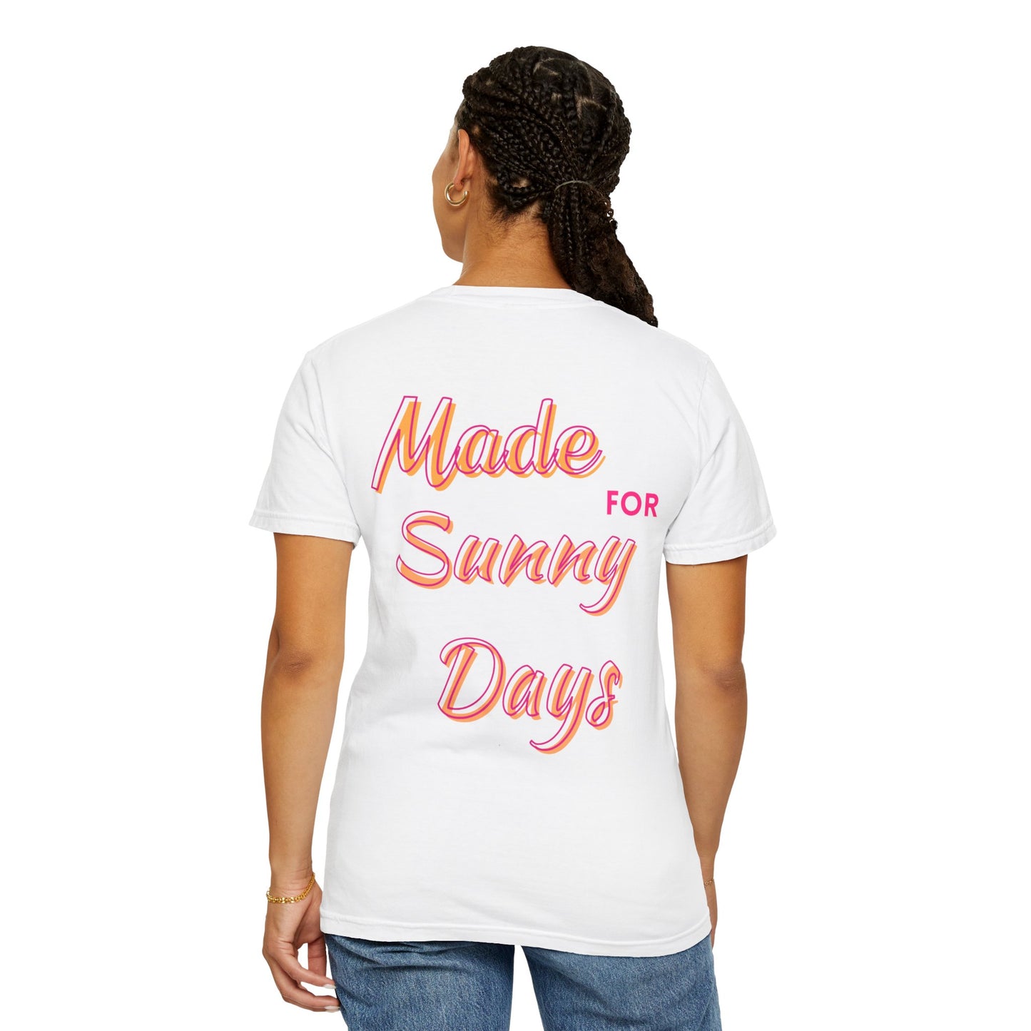"Made for Sunny Days" T-Shirt l Casual Summer Tee