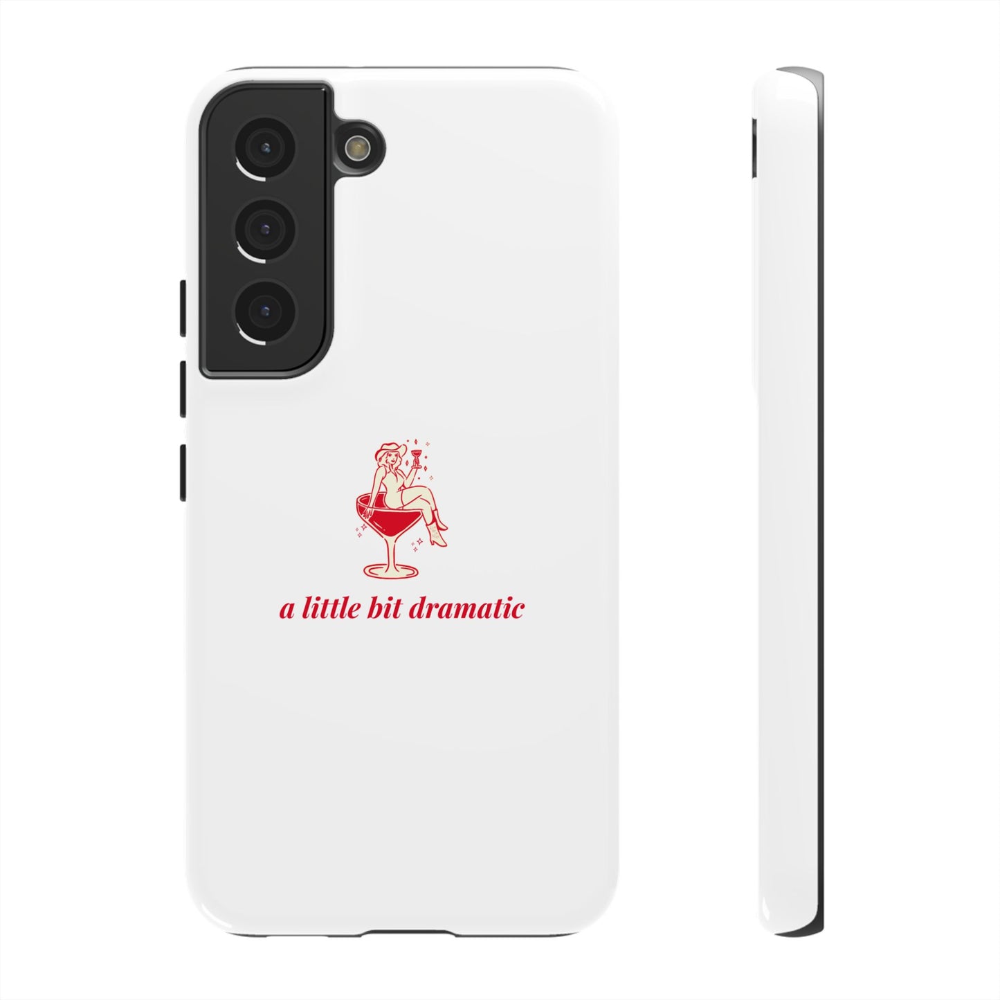 SAMSUNG "A little bit dramatic" Dramatic Tough Phone Case