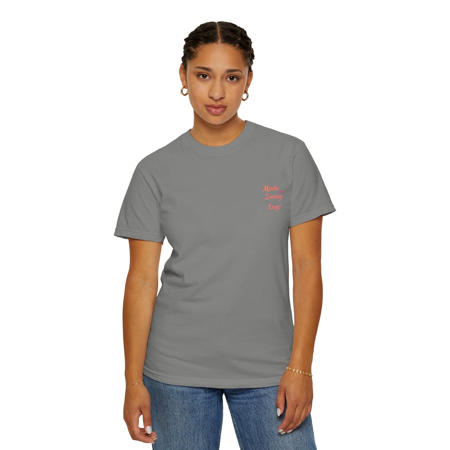 "Made for Sunny Days" T-Shirt l Casual Summer Tee