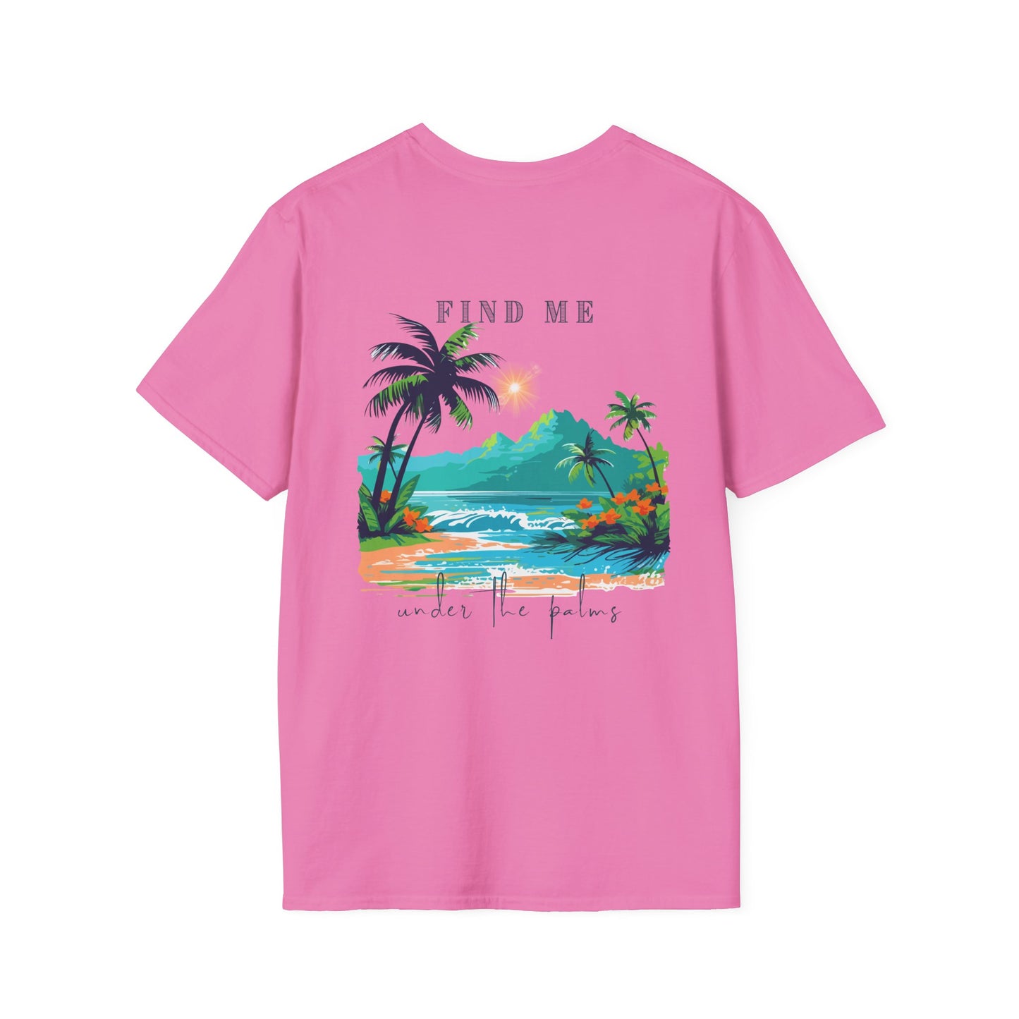 "Find Me Under the Palms" Vibes T-Shirt | Casual Wear, Beach Apparel