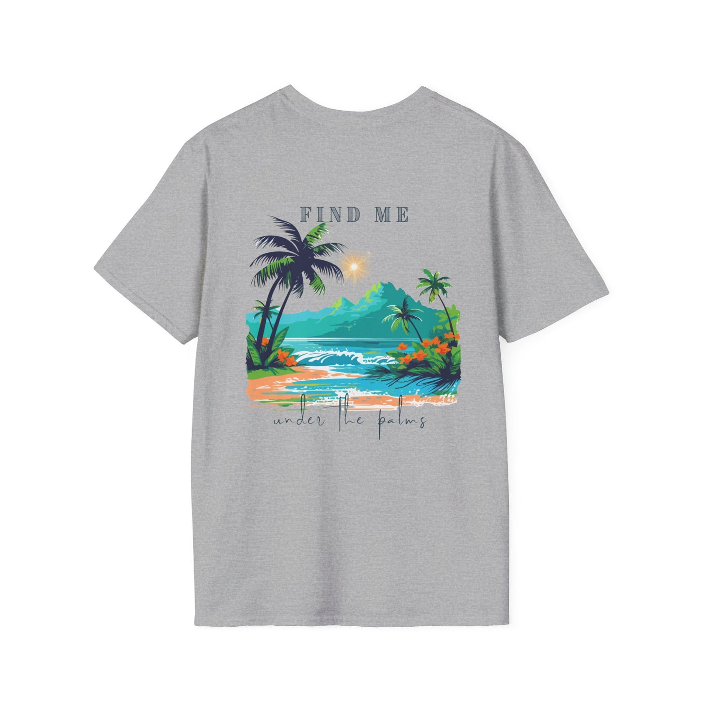 "Find Me Under the Palms" Vibes T-Shirt | Casual Wear, Beach Apparel