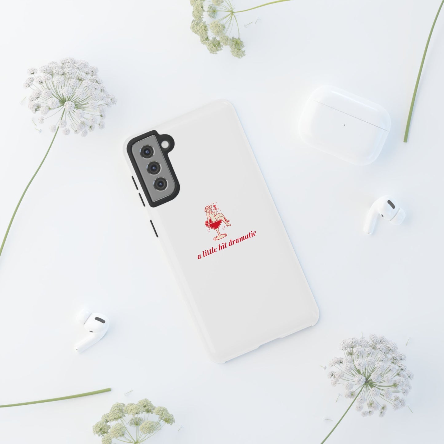 SAMSUNG "A little bit dramatic" Dramatic Tough Phone Case