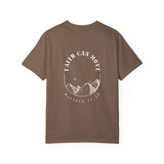 Faith Can Move Mountains Unisex Garment-Dyed T-Shirt