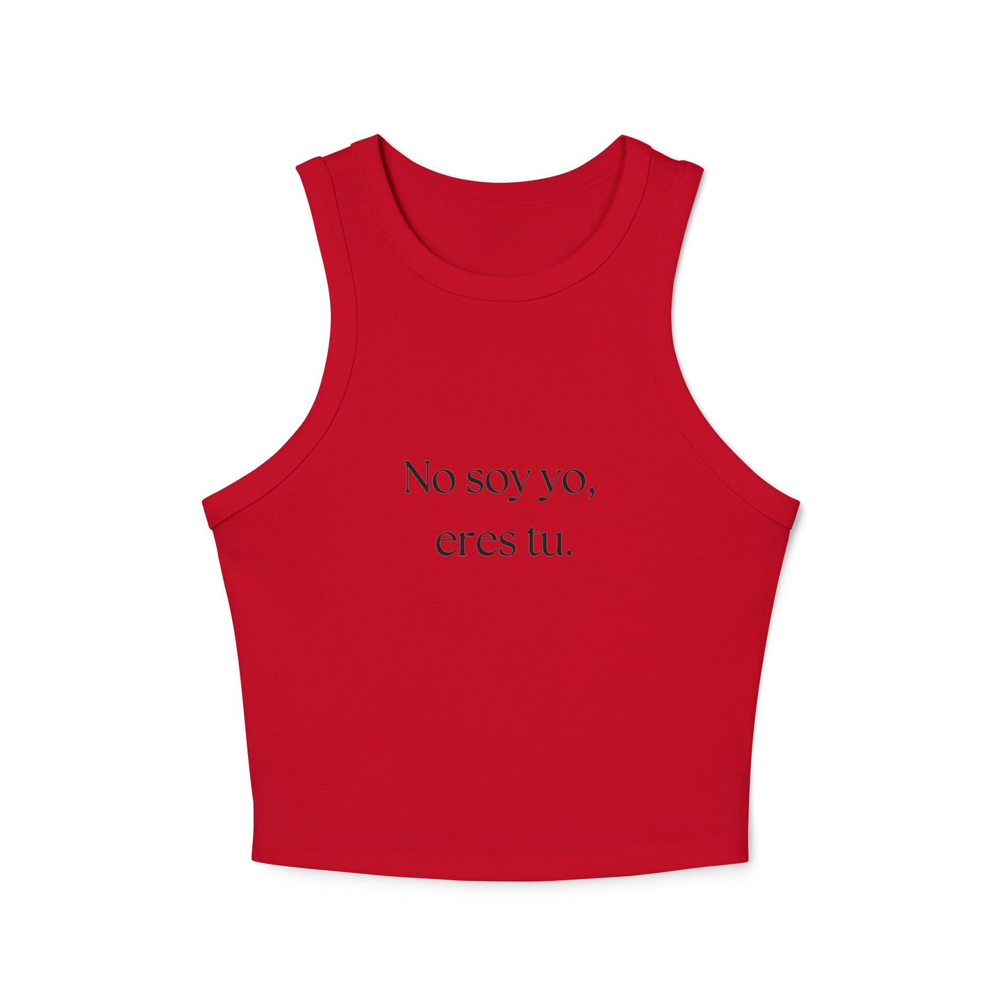 "No soy yo, eres tú" - Camiseta de Tirantes Elegante de Microcanalé para Mujer