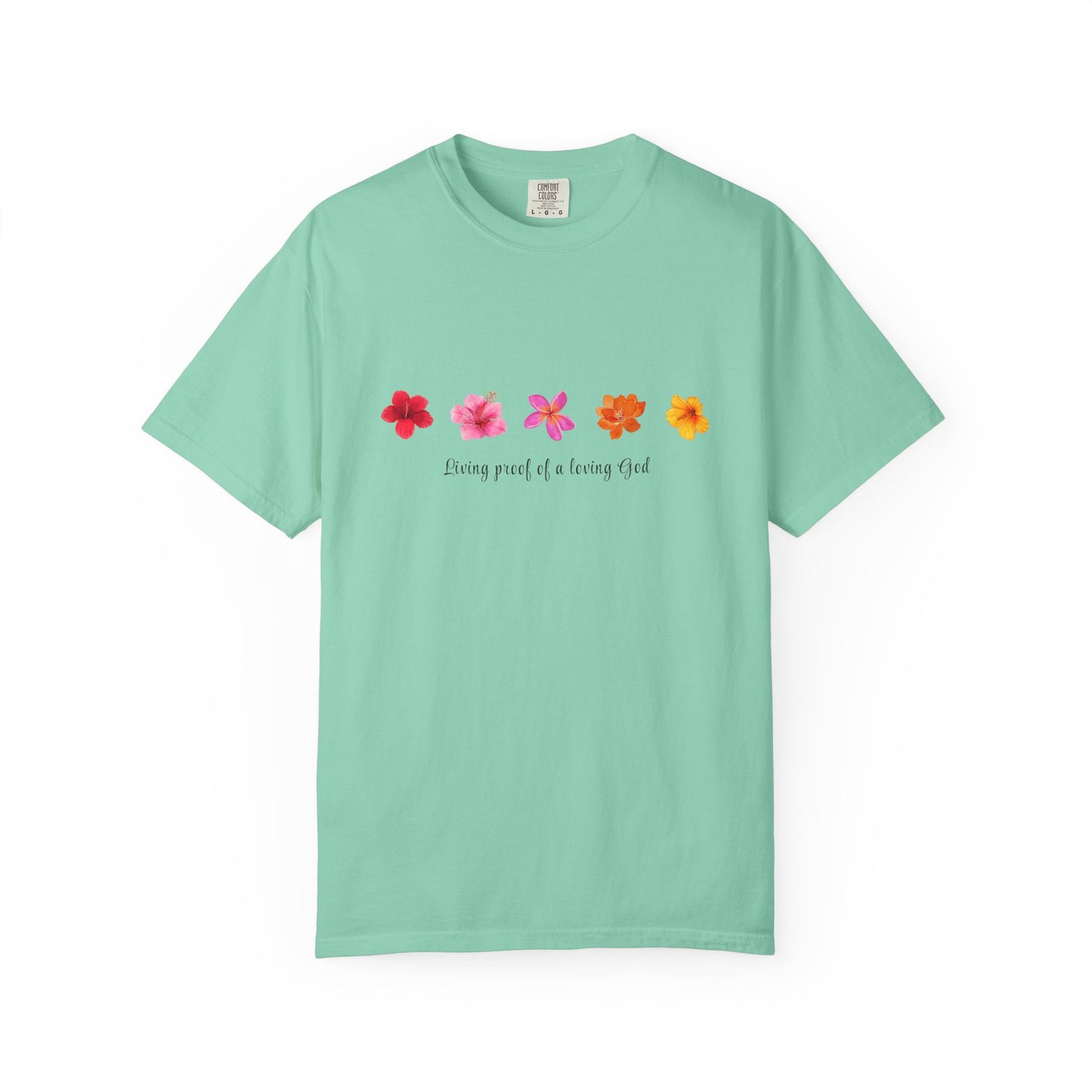"Living Proof of a Loving God" Stylish Flower Graphic Tee l Casual Wear, Perfect for Summer
