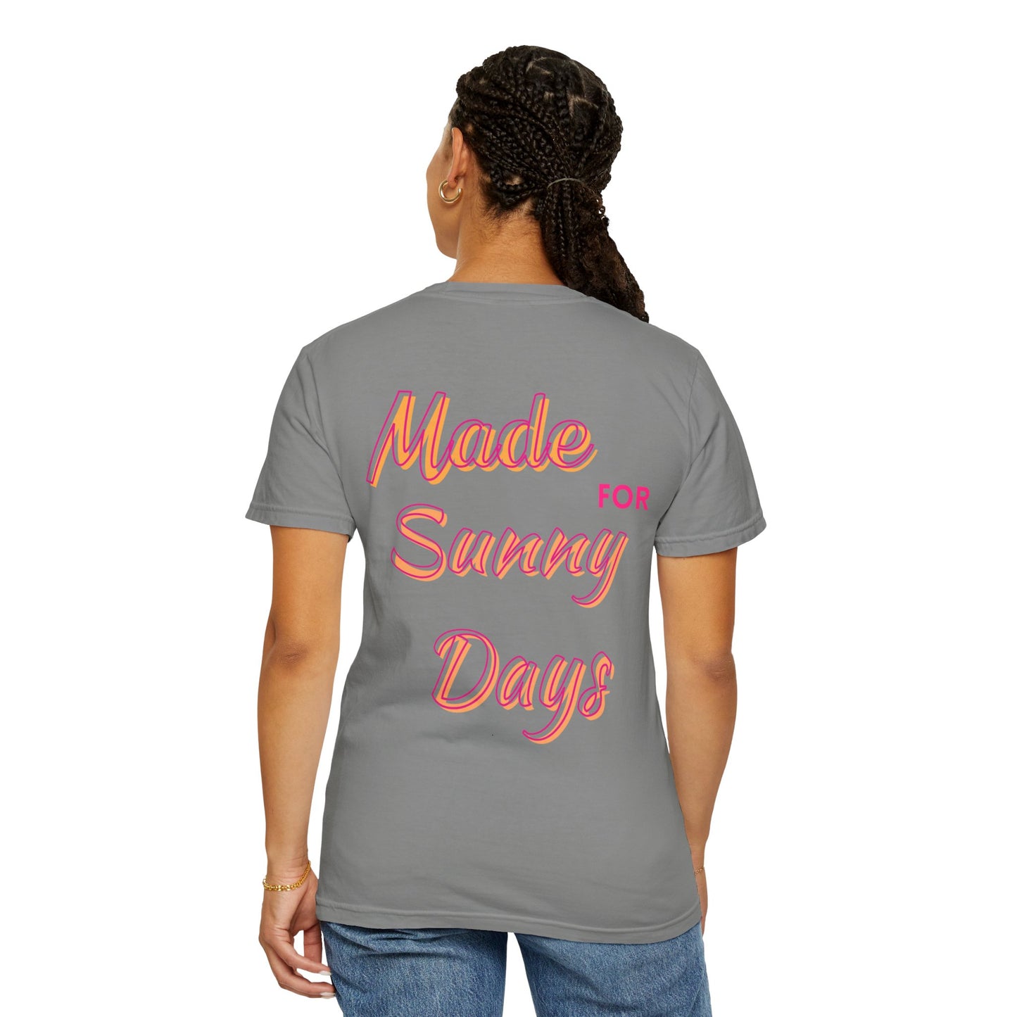 "Made for Sunny Days" T-Shirt l Casual Summer Tee