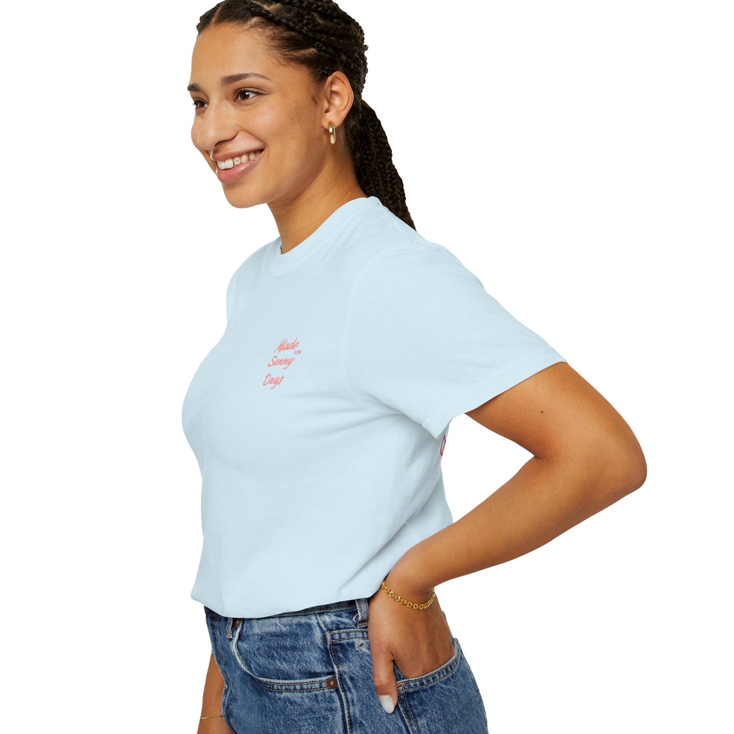 "Made for Sunny Days" T-Shirt l Casual Summer Tee