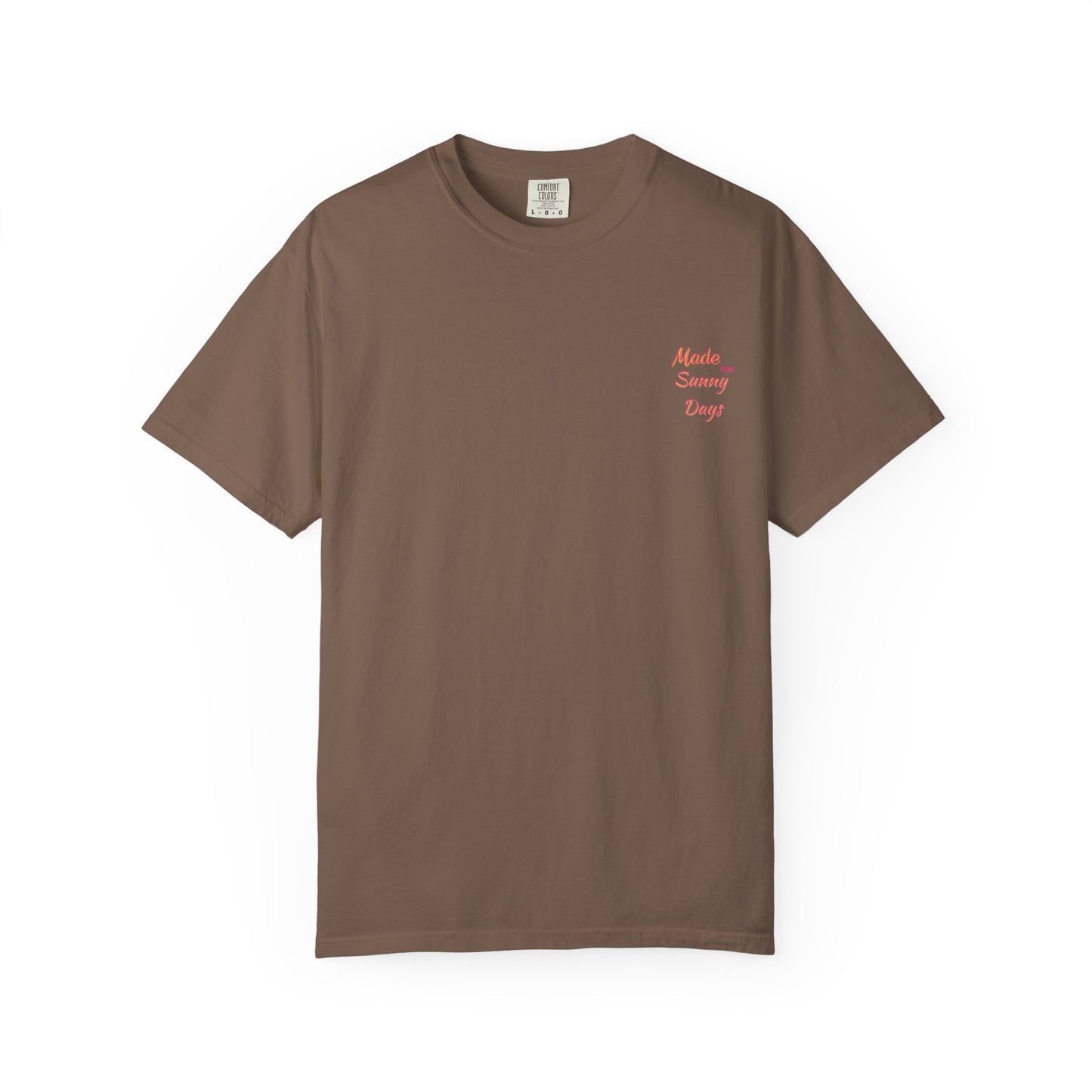 "Made for Sunny Days" T-Shirt l Casual Summer Tee