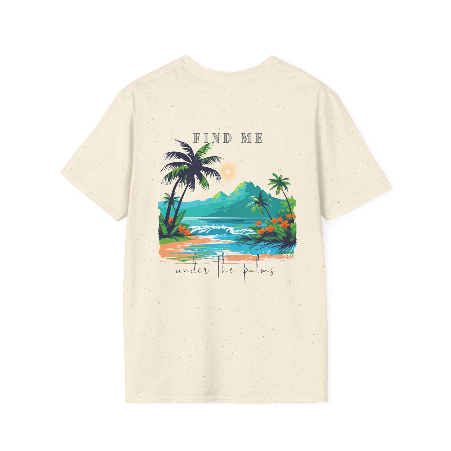 "Find Me Under the Palms" Vibes T-Shirt | Casual Wear, Beach Apparel