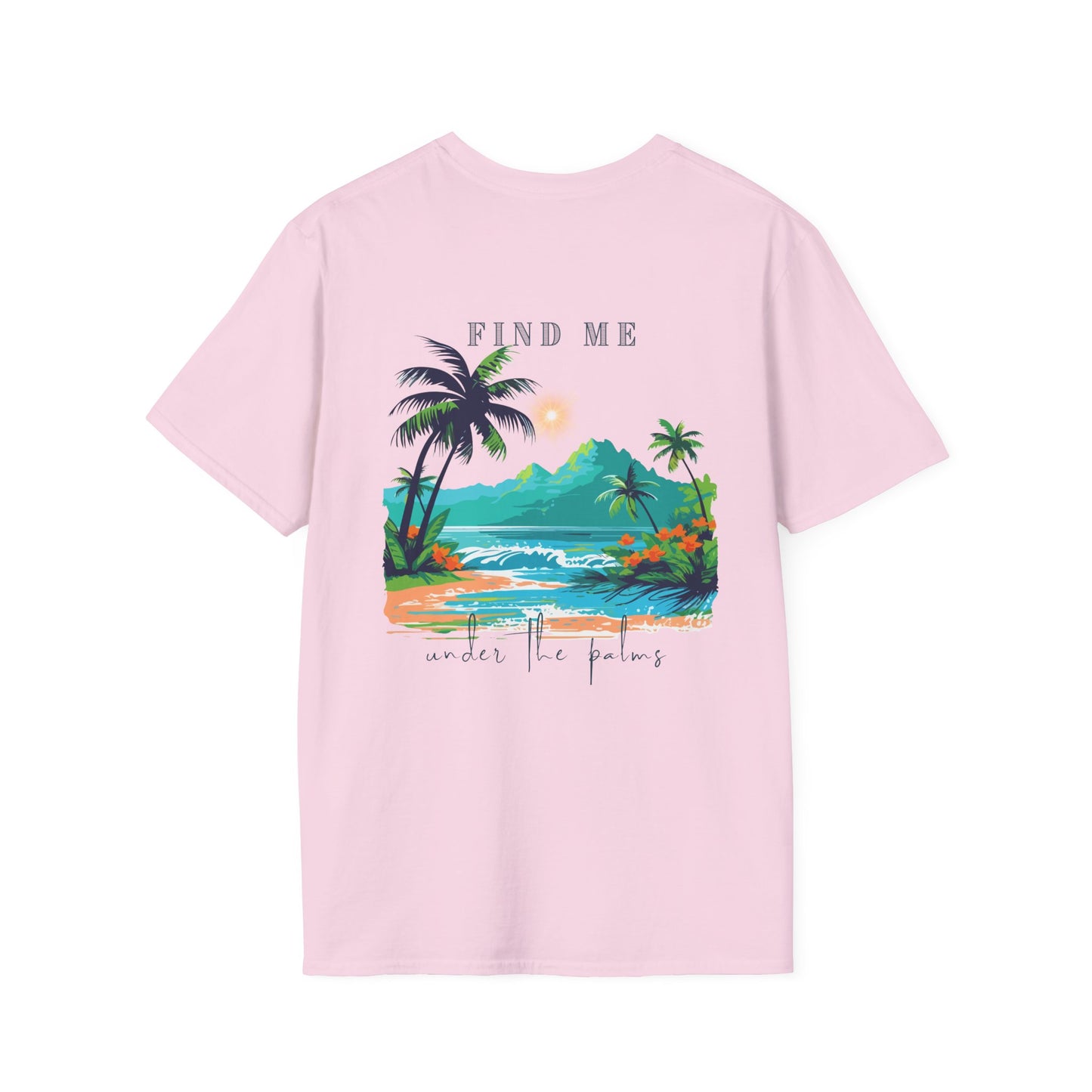"Find Me Under the Palms" Vibes T-Shirt | Casual Wear, Beach Apparel