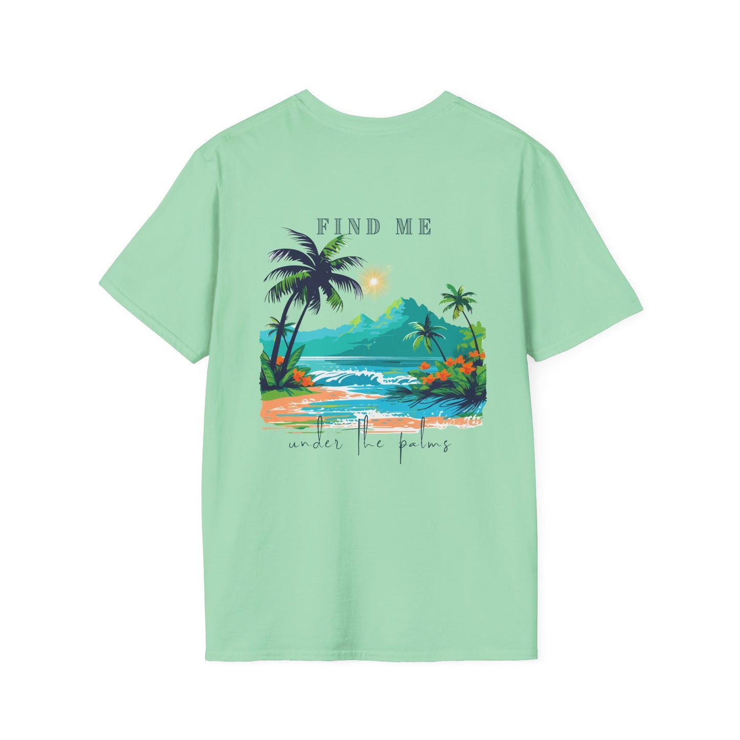 "Find Me Under the Palms" Vibes T-Shirt | Casual Wear, Beach Apparel