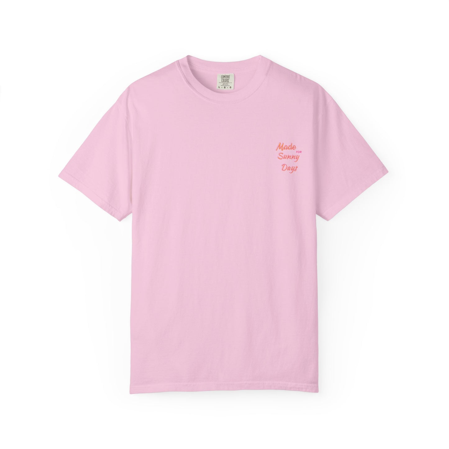 "Made for Sunny Days" T-Shirt l Casual Summer Tee