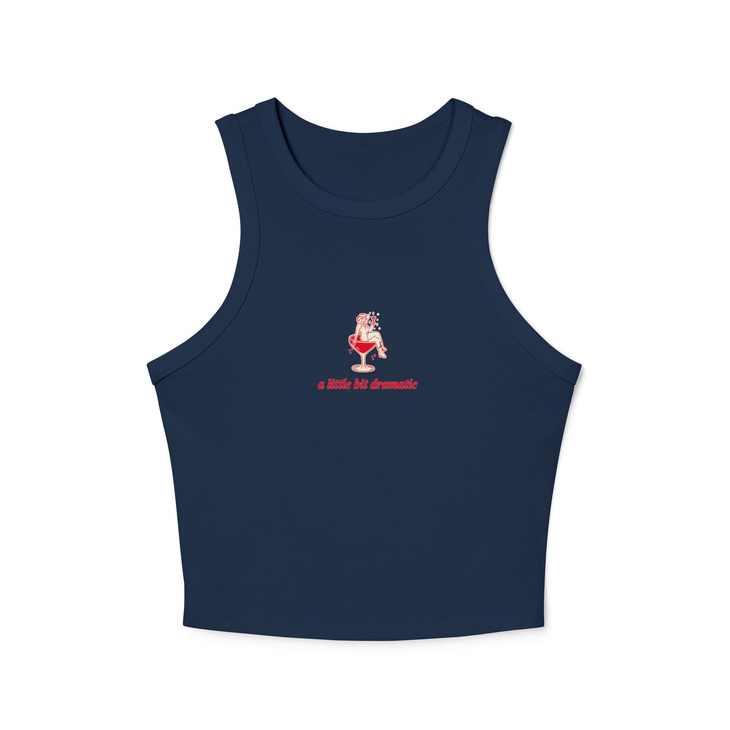 "A Little Bit Dramatic" - Cute Women's Micro Rib Racer Tank Top