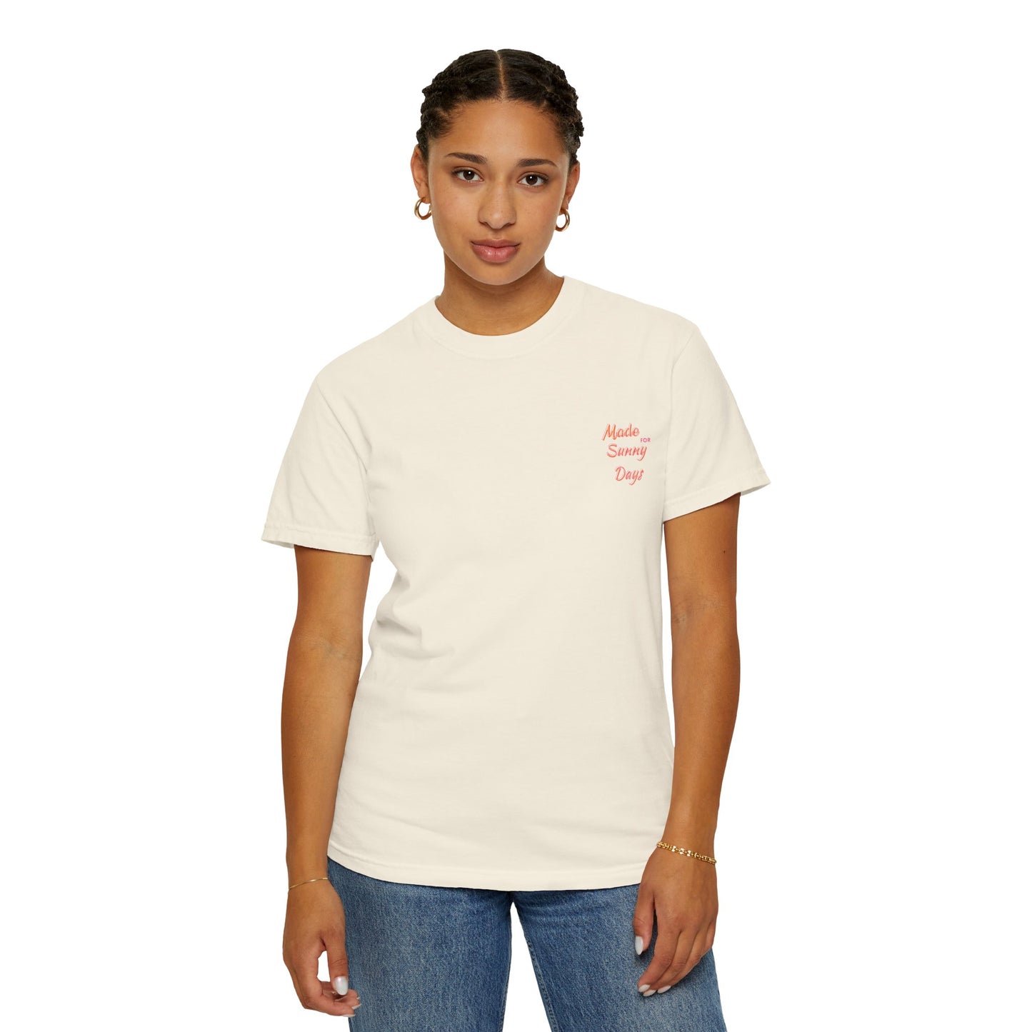 "Made for Sunny Days" T-Shirt l Casual Summer Tee
