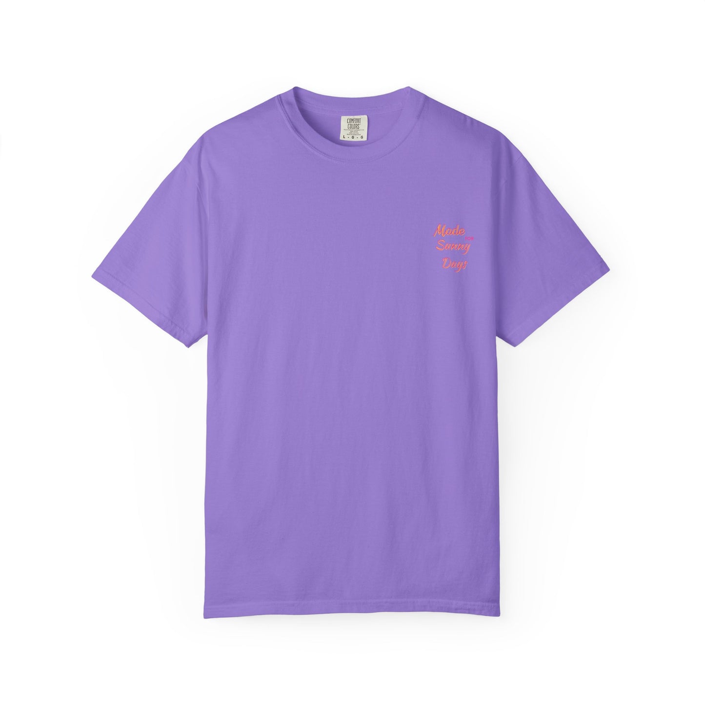 "Made for Sunny Days" T-Shirt l Casual Summer Tee