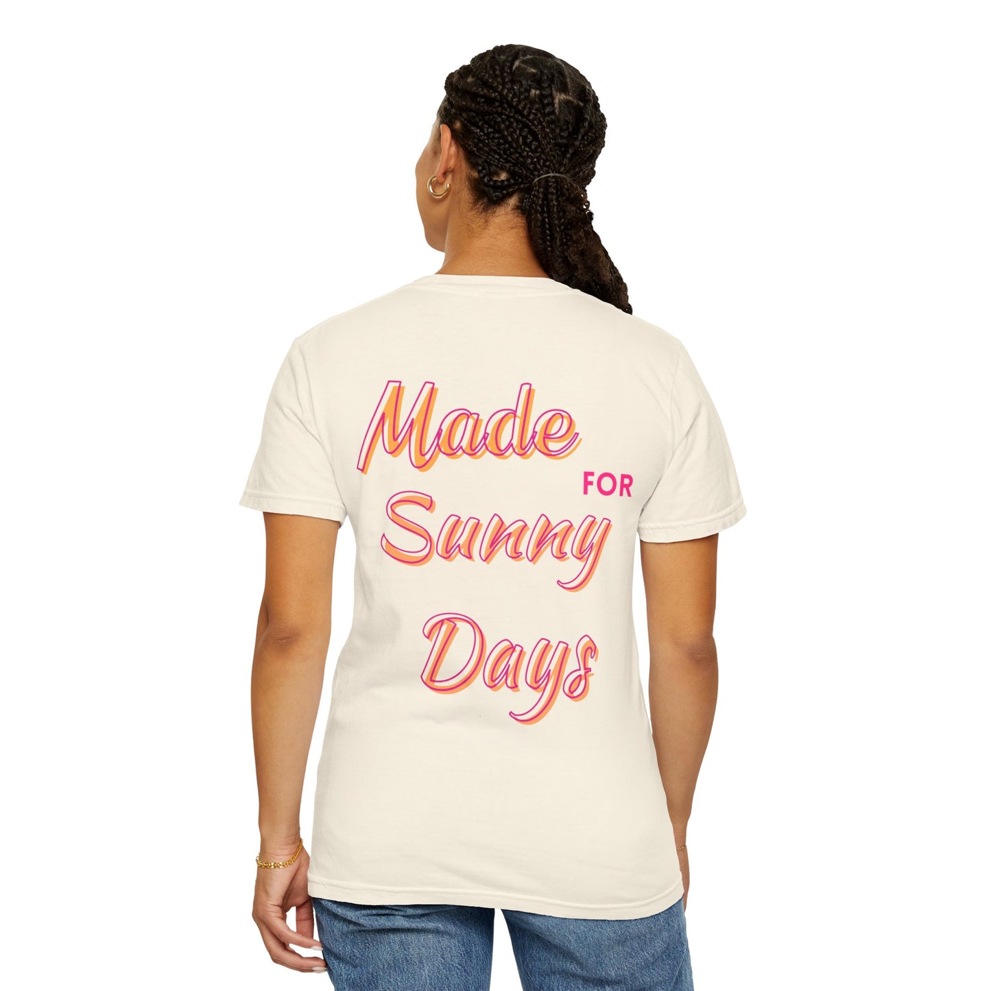 "Made for Sunny Days" T-Shirt l Casual Summer Tee
