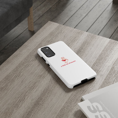 SAMSUNG "A little bit dramatic" Dramatic Tough Phone Case