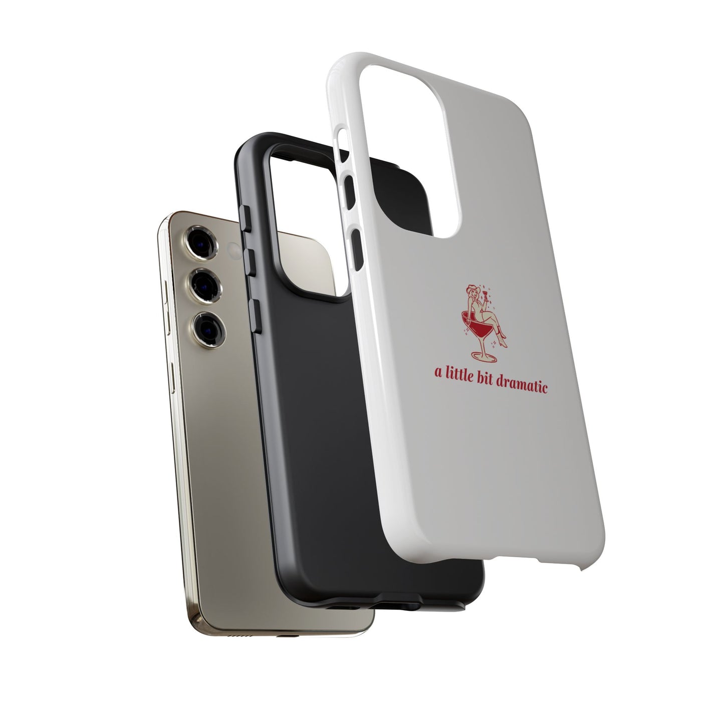 SAMSUNG "A little bit dramatic" Dramatic Tough Phone Case