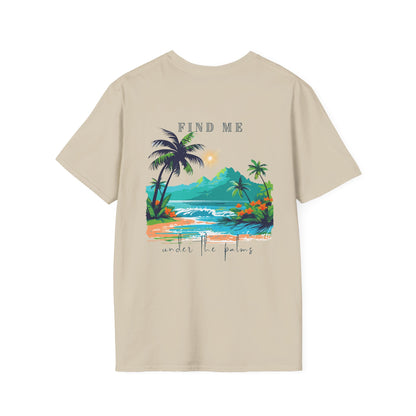 "Find Me Under the Palms" Vibes T-Shirt | Casual Wear, Beach Apparel