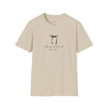 Busy Woman Casual T-Shirt - Unisex Softstyle Tee
