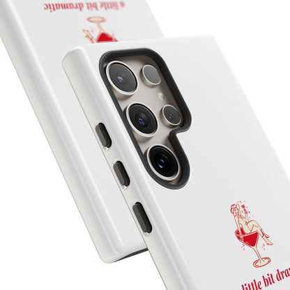 SAMSUNG "A little bit dramatic" Dramatic Tough Phone Case