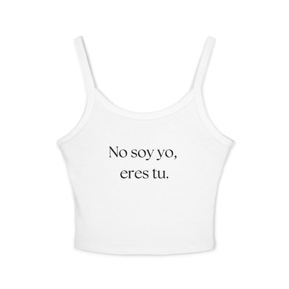 "No Soy Yo, Eres Tu" Camiseta Sin Mangas con Tirantes Finos para Mujer - Ropa Casual de Verano