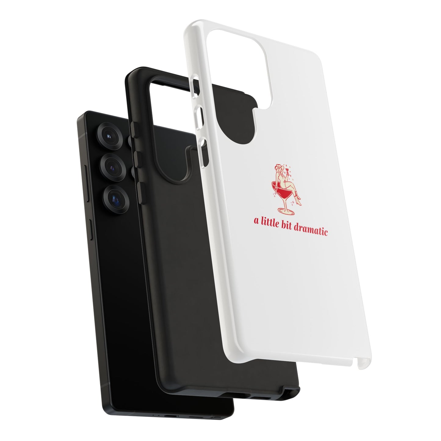 SAMSUNG "A little bit dramatic" Dramatic Tough Phone Case