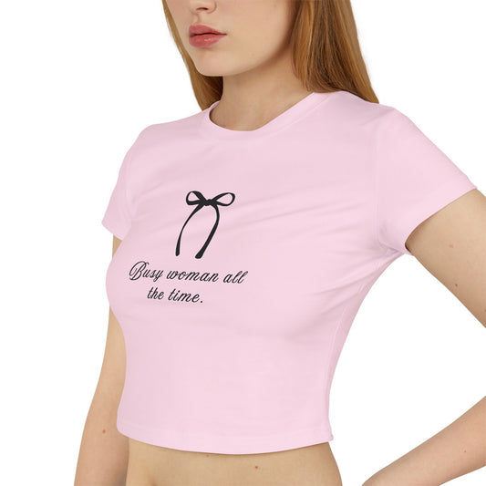 Busy Woman Baby Tee - Stylish Women's Cropped T-Shirt for Everyday Wear