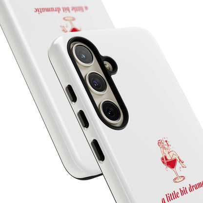 SAMSUNG "A little bit dramatic" Dramatic Tough Phone Case